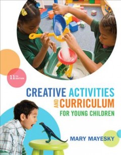 Creative activities and curriculum for young children Book cover