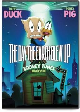 The day the earth blew up: a Looney Tunes movie Book cover